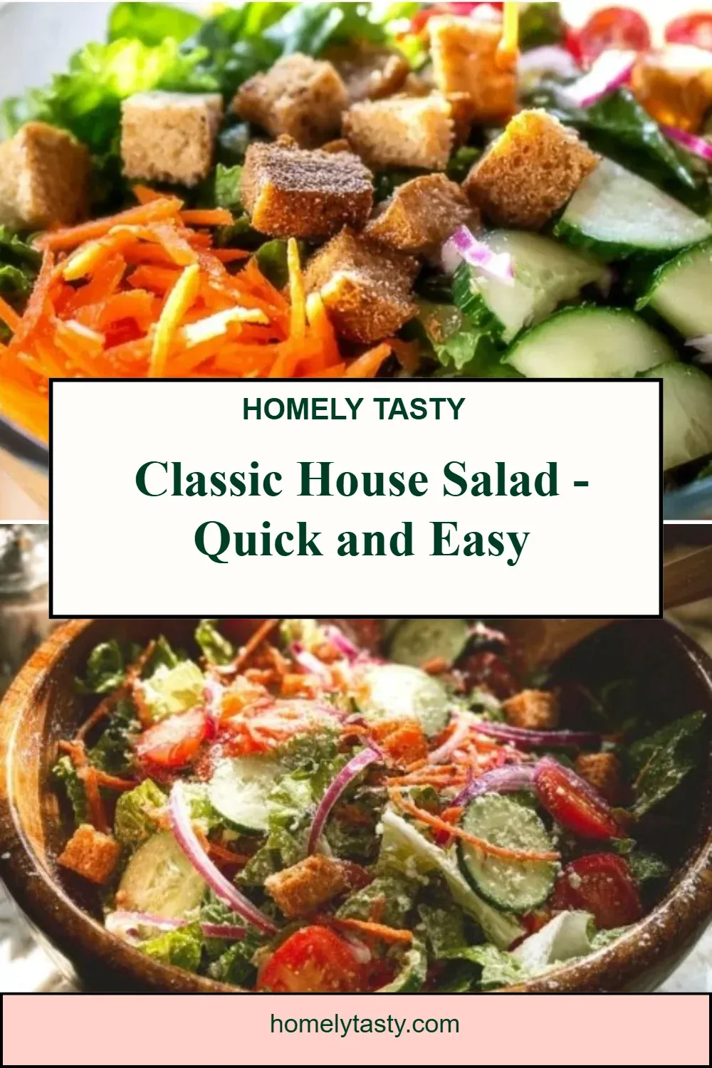 Best 14 Creative Salad Recipes for Healthy Eating 3 Classic House Salad - Quick and Easy