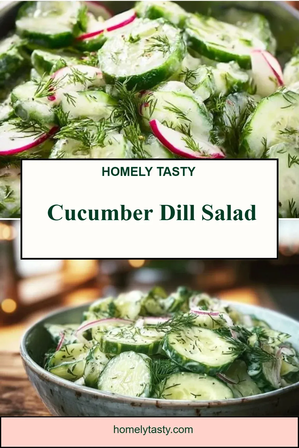 Best 14 Creative Salad Recipes for Healthy Eating 6 Cucumber Dill Salad