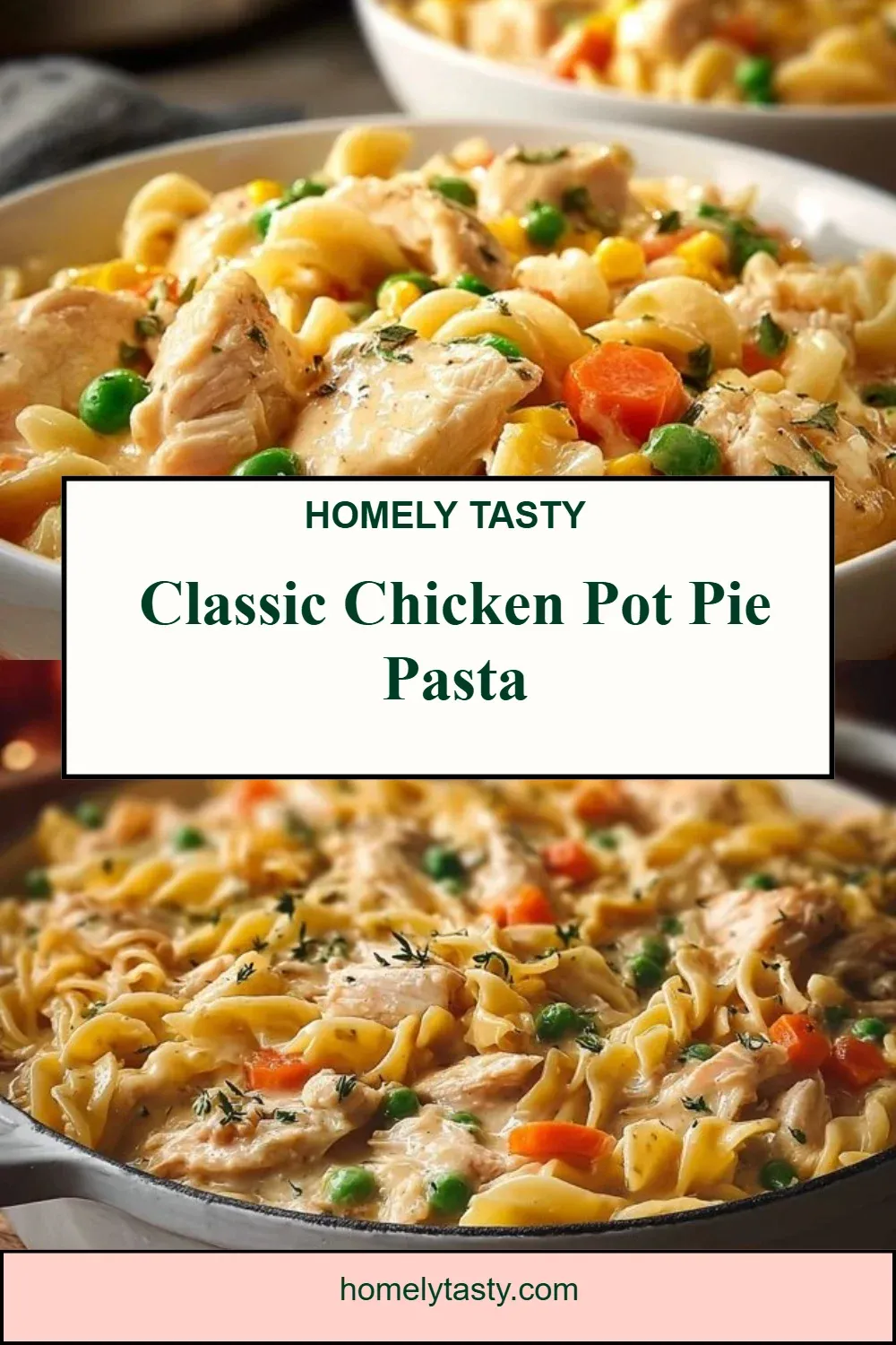 Classic Chicken Pot Pie Pasta
